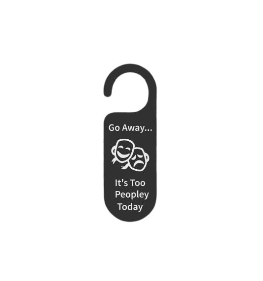 "Go Away" Door Hanger Sign - Plastic Door Sign "Too Peopley Today" for Any Room